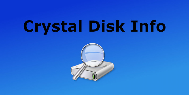 Giới thiệu về phần mềm Crystal Disk Info